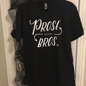 “Prose before bros” book t-shirt